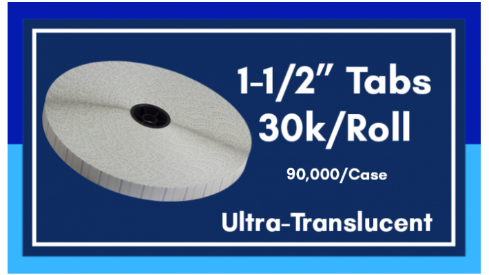 1-1/2" Ultra Translucent Tabs - 30K/Roll