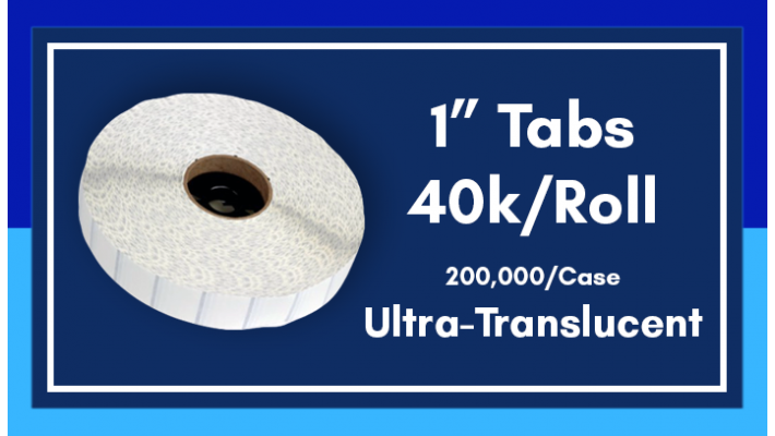 1" Ultra Translucent Tabs - 40K/Roll
